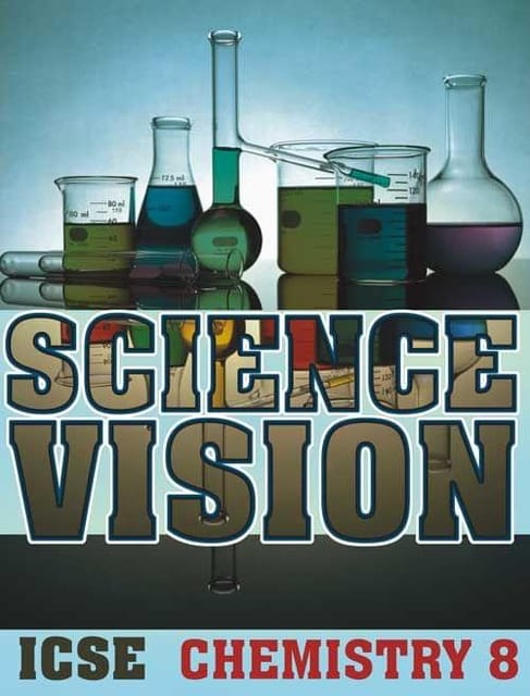 Science Vision ICSE Chemistry 8