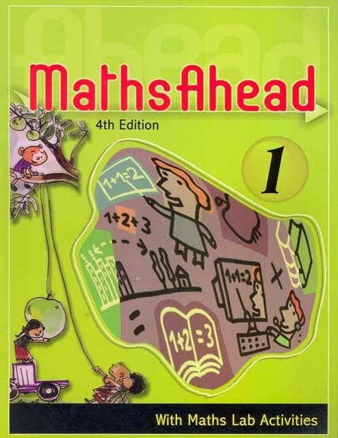 Maths Ahead Book 1: With Maths Lab Activities