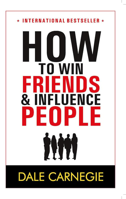 How to Win Friends and Influence People