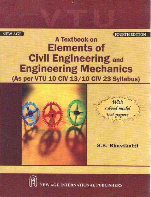 Elements of civil Engineering and mechanics