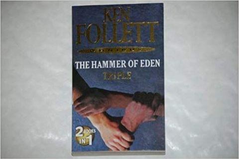 KEN FOLIETT THE HAMMER OF EDEN TRIPLE