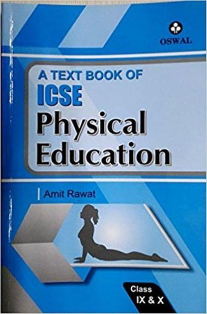 Text Book of ICSE Physical Education Class IX & X Class 10 (Old Edition)