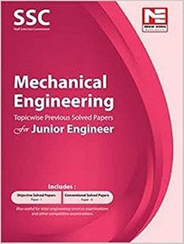 SSC JE: Mechanical Engineering  Topicwise Previous Solved Papers