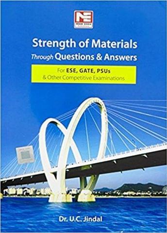 Strength of Materials through Questions & Answers for ESE, GATE & PSUs