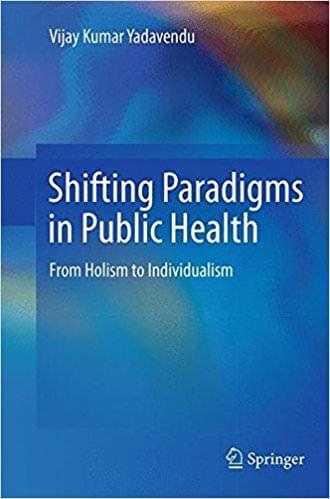 Shifting Paradigms in Public Health: From Holism to Individualism