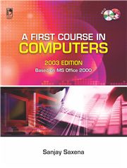 A FIRST COURSE IN COMPUTERS (BASED ON WI