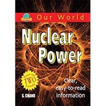 OUR WORLD NUCLEAR POWER