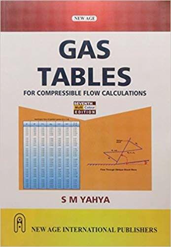 Gas Tables: For Compressible Flow Calculations (Old Edition)