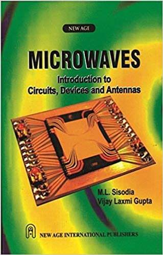 Microwaves: Introduction to Circuits, Devices and Antennas