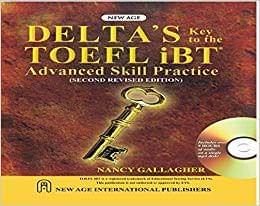 Delta`s Key to the TOEFL iBT Advanced Skill Practice