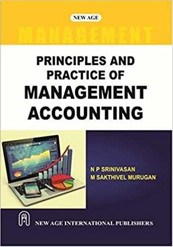 Principles and Practice of Management Accounting