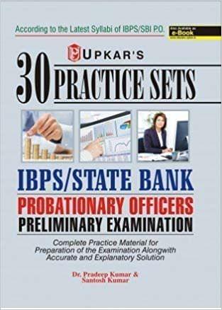 UPKAR PRAKASHAN PRACTICE SETS IBPS/STATE BANK PROBATIONARY OFFICERS PRELIMINARY EXAMINATION