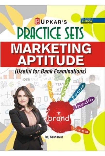 UPKAR PRAKASHAN PRACTICE SETS MARKETING APTITUDE (USEFUL FOR BANK EXAMINATIONS)