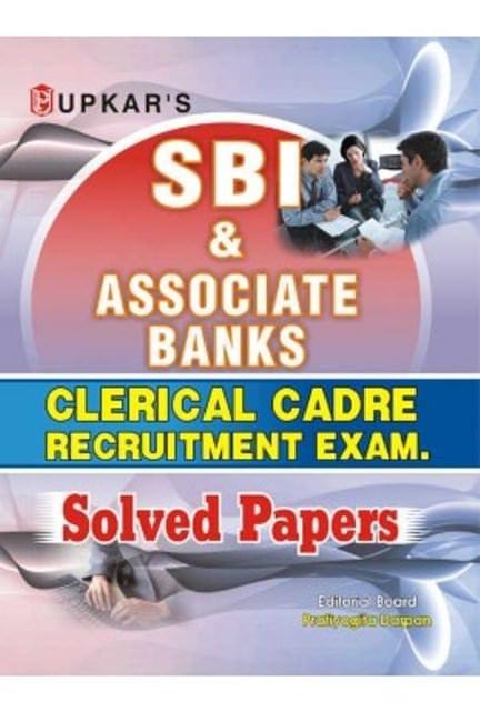 UPKAR PRAKASHAN SBI & ASSOCIATE BANKS CLERICAL CADRE RECT. EXAM. SOLVED PAPERS