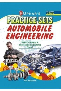 UPKAR PRAKASHAN PRACTICE SETS AUTOMOBILE ENGINEERING [USEFUL FOR RAILWAY & OTHER ENGINEERING (DIPLOMA) EXAMS.]