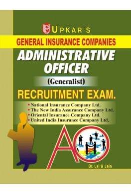 UPKAR PRAKASHAN GENERAL INSURANCE COMPANIES ADMINISTRATIVE OFFICER (GENERALIST) RECRUITMENT EXAM.