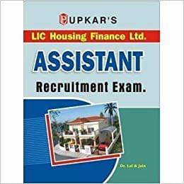 UPKAR PRAKASHAN LIC HOUSING FINANCE LTD. ASSISTANT RECRUITMENT EXAM.