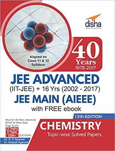 40 Years IITJEE Advanced + 16 yrs JEE Main Topicwise Solved Paper Chemistry with Free eBook