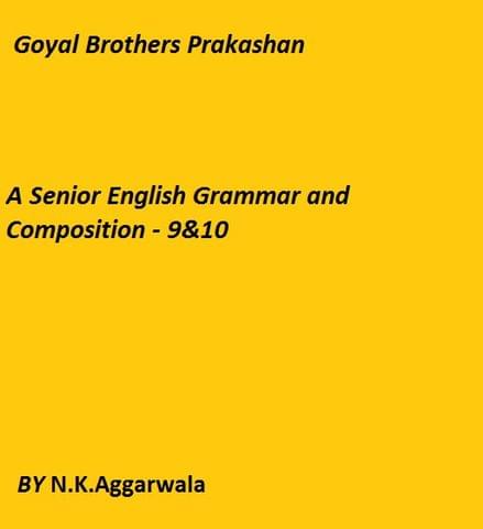 A Senior English Grammar and Composition - 9&10