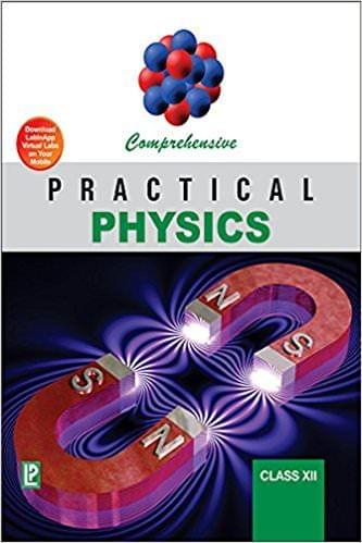 Comprehensive Practical Physics XII