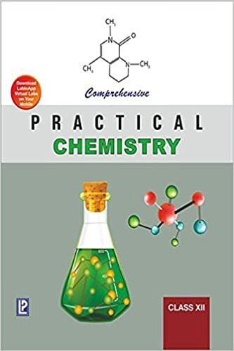 Comprehensive Practical Chemistry For Class 12 (For 2019 Examination)