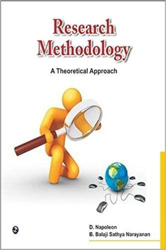 Research Methodology: A Theoretical Approach