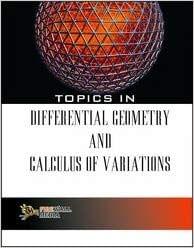 Topics in Differential Geometry and Calculus of Variations