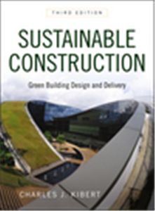 Sustainable Construction: Green Building Design and Delivery(Third Edition)