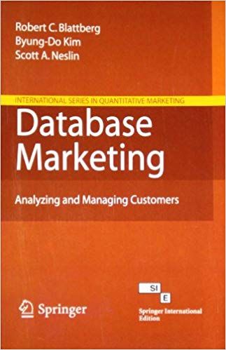 Database Marketing: Analyzing and Managing Customers