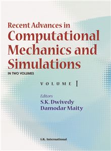 Recent Advances in Computational Mechanics and Simulations: Volume I and II