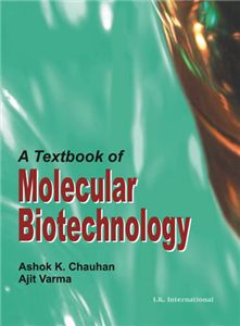 A Textbook of Molecular Biotechnology