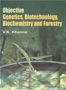 Objective Genetics, Biotechnology, Biochemistry and Forestry