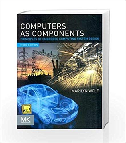 Computers As Components Principles Of Embedded Computing System Desn