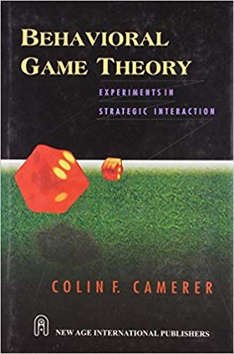 Behavioral Game Theory