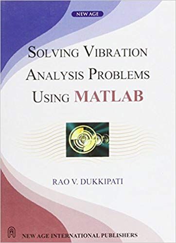 Solving Vibration Analysis Problems using MATLAB