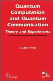 Quantum Computation and Quantum Communication Theory and Experiments