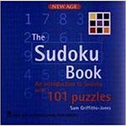 The Sudoku Book : an Introduction to Sudoku with 101 Puzzles