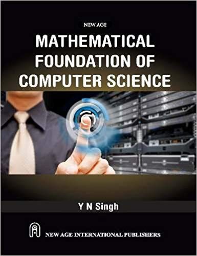 Mathematical Foundation of Computer Science