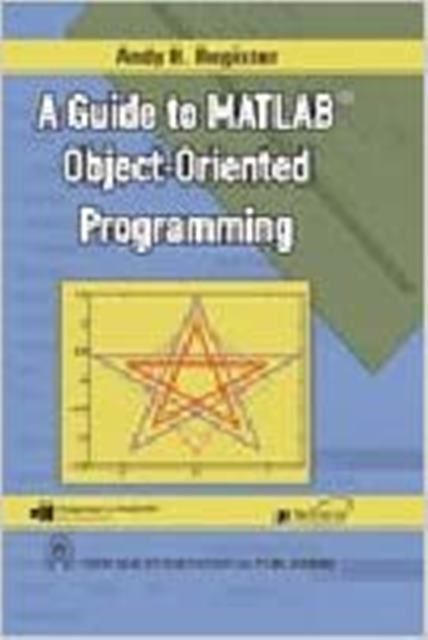 A Guide to MATLAB ObjectOriented Programming