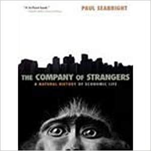 The Company of Strangers : A Natural History of Economic Life