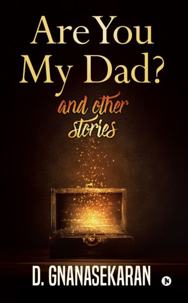 ARE YOU MY DAD? AND OTHER STORIES