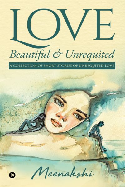 Love ? Beautiful and Unrequited