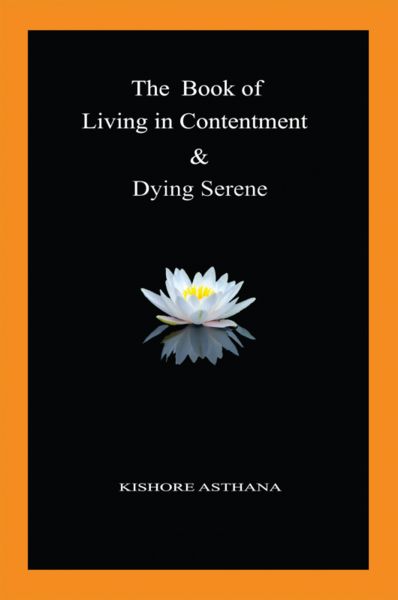 The Book of Living in Contentment & Dying Serene