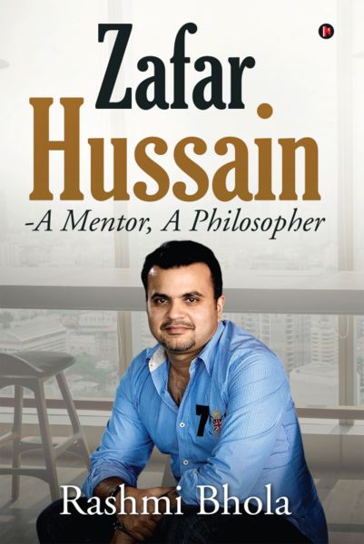 Zafar Hussain - A Mentor, A Philosopher