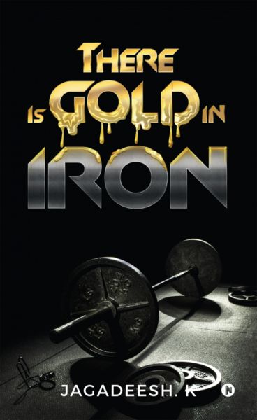 There is Gold in Iron