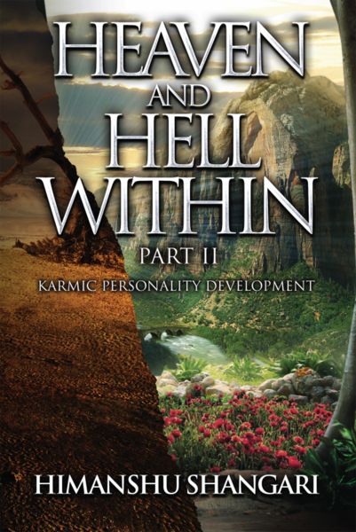 Heaven and Hell Within - Part II