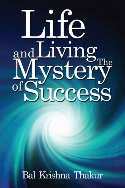 Life and Living the Mystery of Success