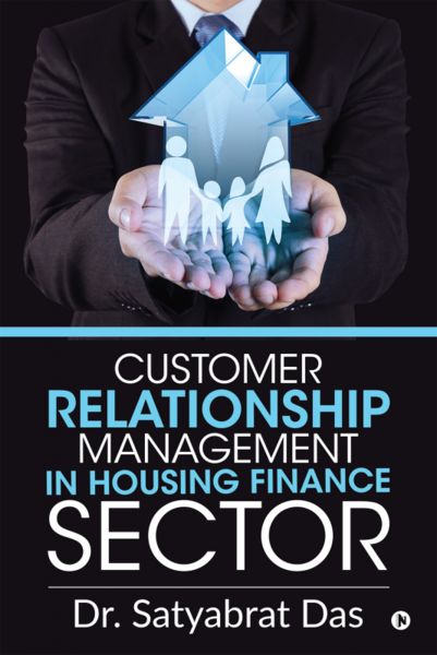 Customer Relationship Management in Housing Finance Sector