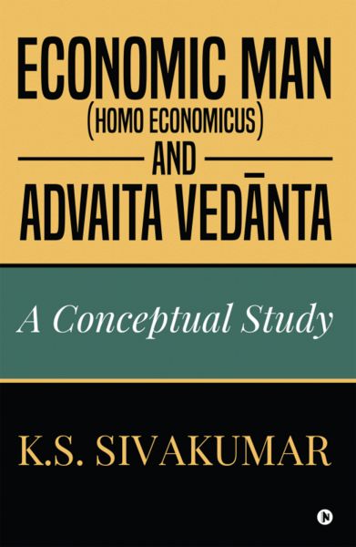 Economic Man (Homo economicus) and Advaita Vedanta