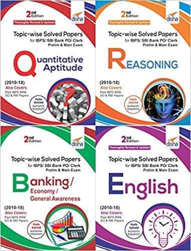 Topic-wise Solved Papers for IBPS/SBI Bank PO/Clerk Prelim & Main Exam (2010-18) Reasoning/Quantitative Aptitude/English/General Knowledge